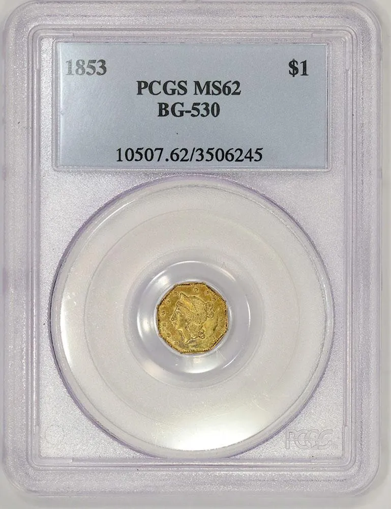 1853 Octagonal California Gold Dollar - BG-530 - PCGS MS 62 (Scarce!)