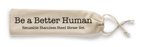 Shell Creek Sellers Reusable Straws - Be a Better Human
